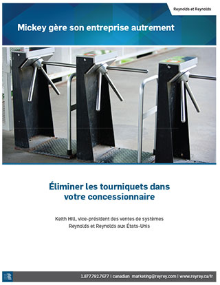 Mickey gère son entreprise autrement - Éliminer les tourniquets dans votre concessionnaire