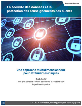 La sécurité des données et la protection des renseignements des clients - Une approche multidimensionnelle pour atténuer les risques