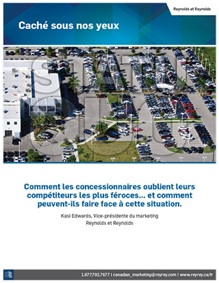 Caché sous nos yeux - Comment les concessionnaires oublient leurs compétiteurs les plus féroces... et comment peuvent-ils faire face à cette situation.